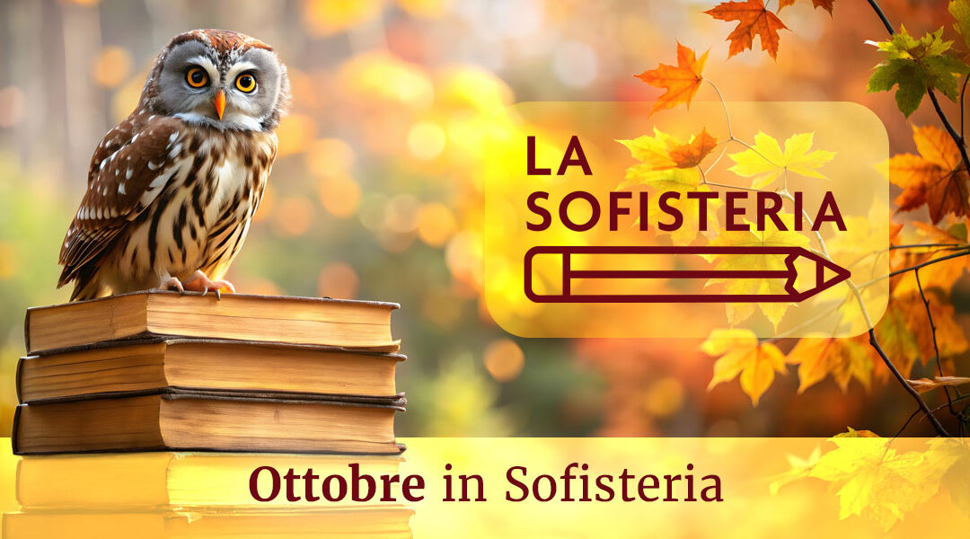 Ottobre in Sofisteria
