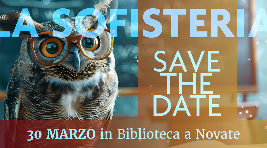 SAVE THE DATE \ 30 Marzo ore 18.00 Biblioteca Comunale di Novate Milanese