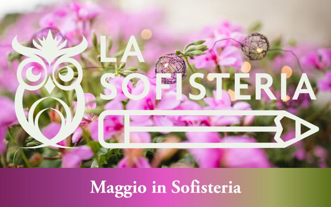 Maggio 2025 in Sofisteria