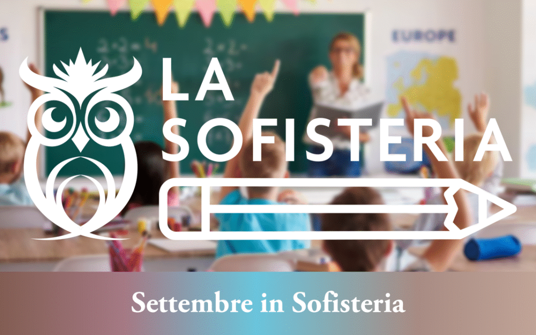 Settembre 2025 in Sofisteria